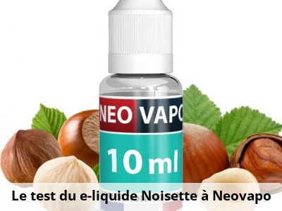 Le test du e-liquide Noisette à Neovapo