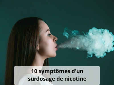 10 symptômes d’un surdosage de nicotine