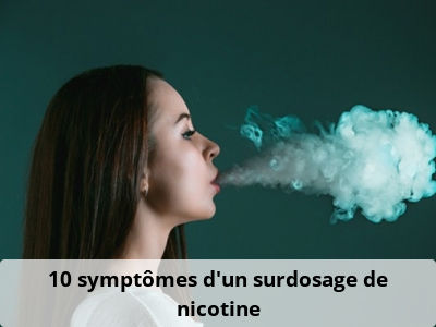 10 symptômes d’un surdosage de nicotine