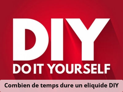 Combien de temps dure un eliquide DIY