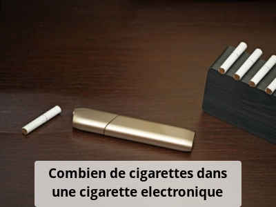 Combien de cigarettes dans une cigarette electronique