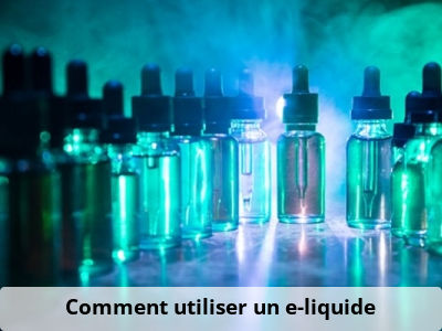 Comment utiliser un e-liquide