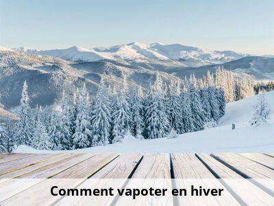 Comment vapoter en hiver ?