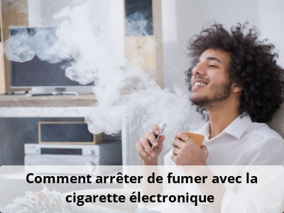 Comment arrêter de fumer avec la cigarette électronique ?