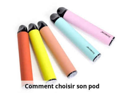 Comment choisir son pod ?