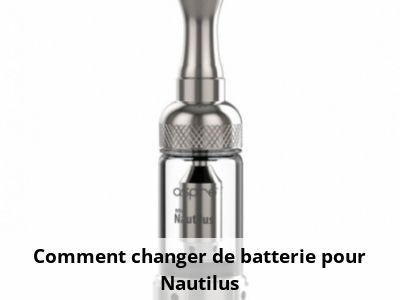 Comment changer de batterie pour Nautilus