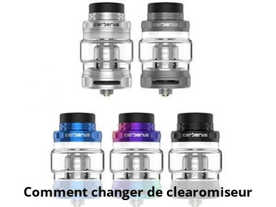 Comment changer de clearomiseur