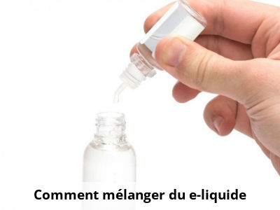 Comment mélanger du e-liquide ?
