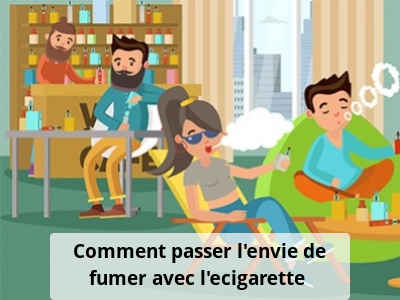 Comment passer l’envie de fumer avec l’ecigarette ?