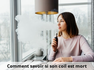Comment savoir si son coil est mort ?