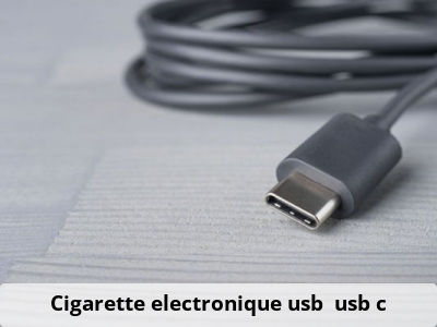 Cigarette electronique usb / usb c