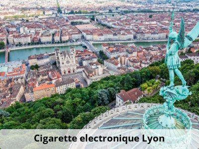 Cigarette electronique Lyon