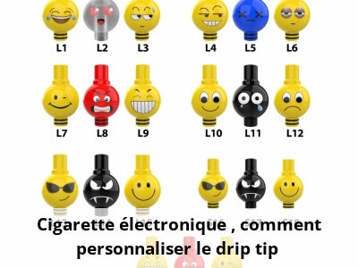 Cigarette électronique : comment personnaliser le drip tip ?