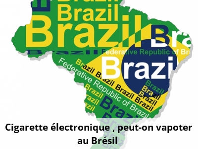 Cigarette électronique : peut-on vapoter au Brésil ?