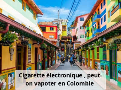 Cigarette électronique : peut-on vapoter en Colombie ?