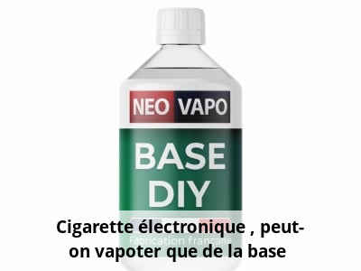 Cigarette électronique : peut-on vapoter que de la base ?