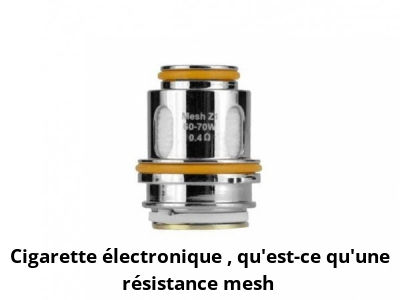 Cigarette électronique : qu’est-ce qu’une résistance mesh ?
