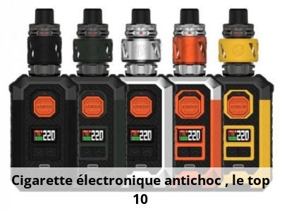 Cigarette électronique antichoc : le top 10