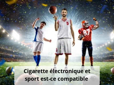 Cigarette électronique et sport, est-ce compatible ?