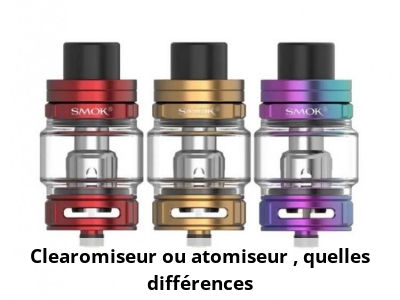 Clearomiseur ou atomiseur : quelles différences