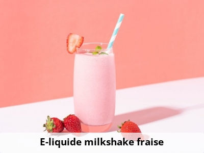 E-liquide milkshake fraise