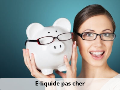 E-liquide pas cher