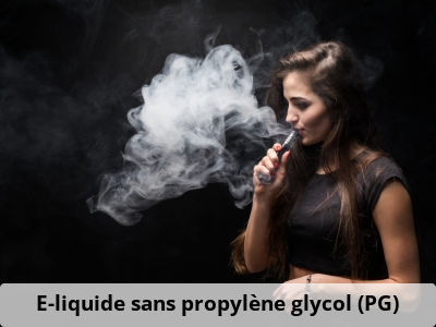 E-liquide sans propylène glycol (PG)