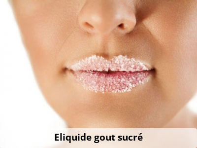 Eliquide goût sucré