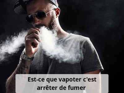 Est-ce que vapoter c’est arrêter de fumer ?