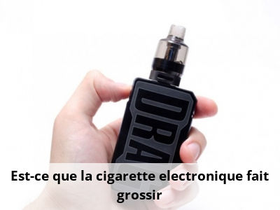Est-ce que la cigarette electronique fait grossir