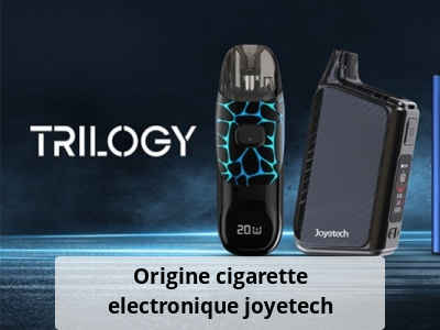 Origine cigarette electronique joyetech