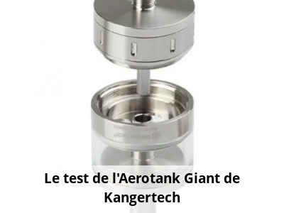Le test de l’Aerotank Giant de Kangertech