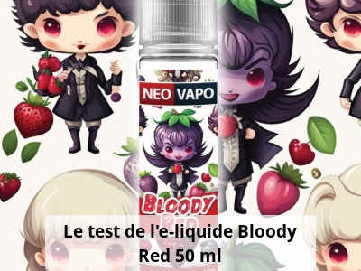 Le test de l’e-liquide Bloody Red 50 ml