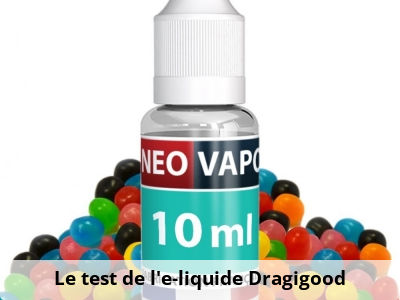 Le test de l’e-liquide Dragigood