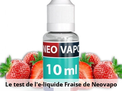 Le test de l’e-liquide Fraise de Neovapo