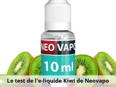 Le test de l’e-liquide Kiwi de Neovapo