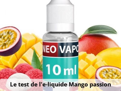 Le test de l’e-liquide Mango passion