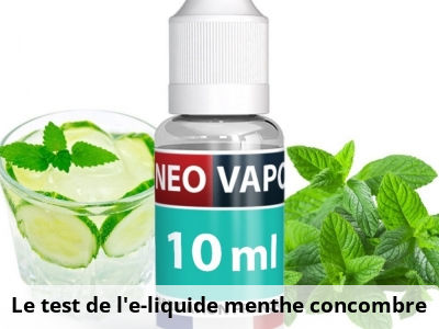 Le test de l’e-liquide menthe concombre