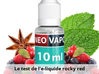 Le test de l'e-liquide rocky red