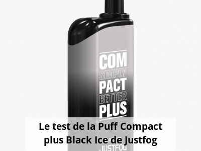 Le test de la Puff Compact plus Black Ice de Justfog