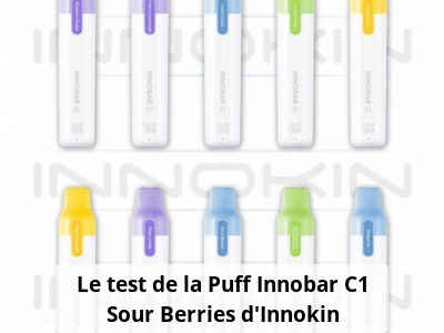 Le test de la Puff Innobar C1 Sour Berries d’Innokin