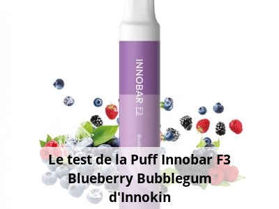 Le test de la Puff Innobar F3 Blueberry Bubblegum d'Innokin