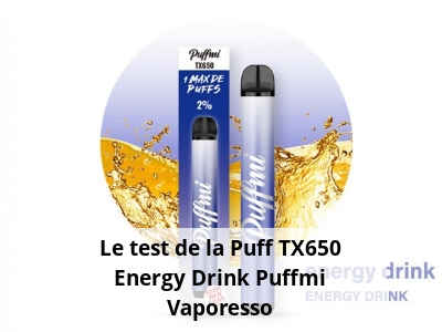 Le test de la Puff TX650 Energy Drink Puffmi Vaporesso