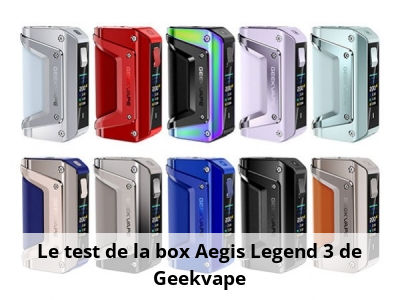 Le test de la box Aegis Legend 3 de Geekvape