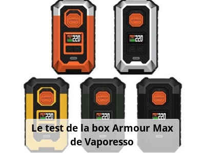 Le test de la box Armour Max de Vaporesso