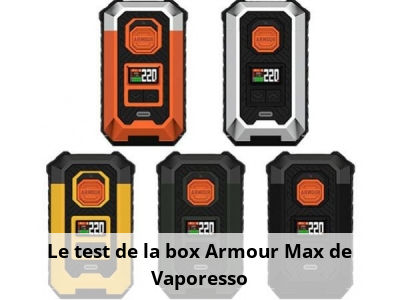 Le test de la box Armour Max de Vaporesso