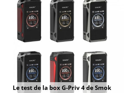 Le test de la box G-Priv 4 de Smok