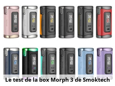 Le test de la box Morph 3 de Smoktech