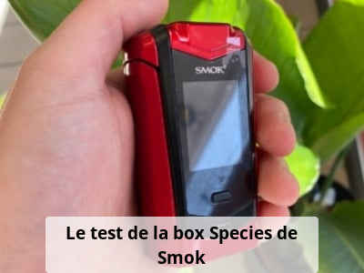 Le test de la box Species de Smok