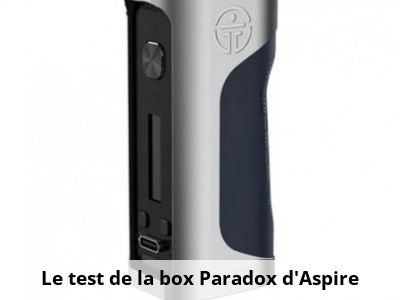 Le test de la box Paradox d'Aspire